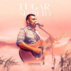 Portada de Sencillo/EP "Lugar Secreto", de Adriano Jacques