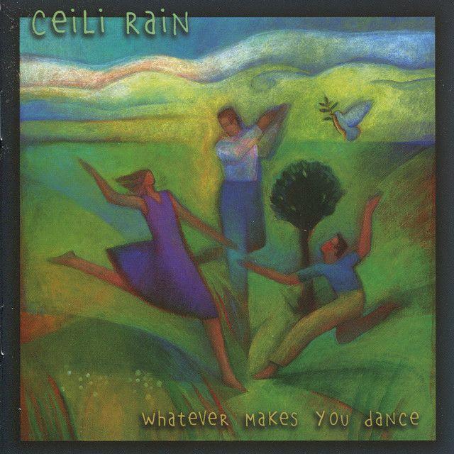 Portada de Álbum "Whatever Makes You Dance", de Ceili Rain