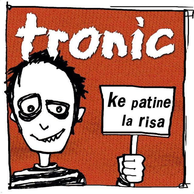 Portada de Álbum "Ke Patine de La Risa", de Tronic