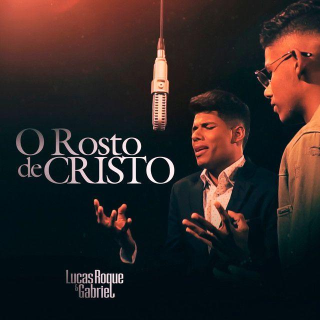 Capa do álbum "O Rosto de Cristo ", de Lucas Roque e Gabriel