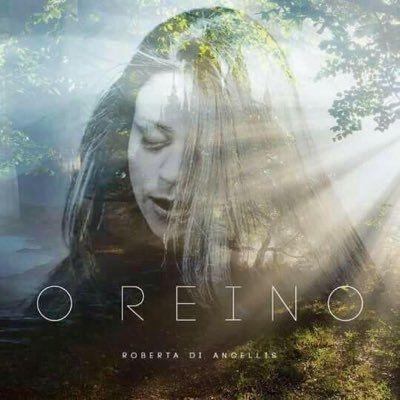 Portada de Álbum "O Reino", de Roberta Di Angellis