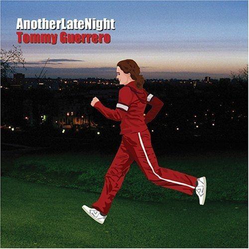 Portada de Álbum "AnotherLateNight", de Tommy Guerrero