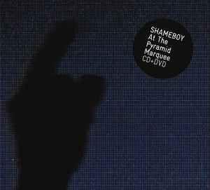 Portada de Álbum "Shameboy At The Pyramid Marquee", de Shameboy