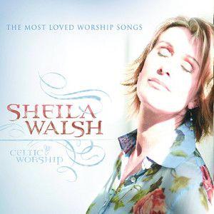 Album cover of "Celtic Worship" by Sheila Walsh