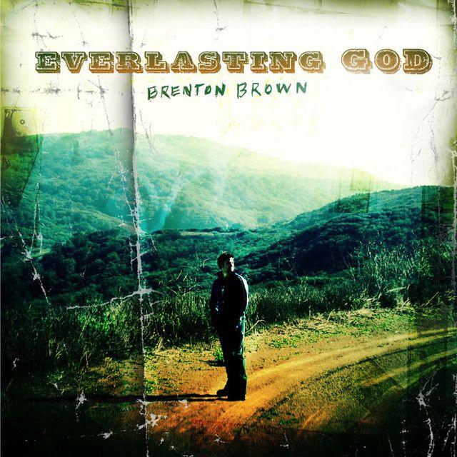 Portada de Álbum "Everlasting God", de Brenton Brown
