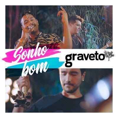 Capa do Single/EP "Sonho Bom", de Graveto