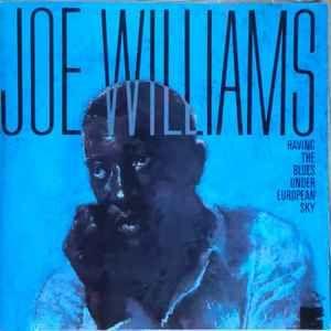 Portada de Álbum "Having The Blues Under European Sky", de Joe Williams