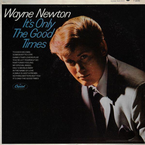 Portada del álbum "It's Only The Good Times", de Wayne Newton