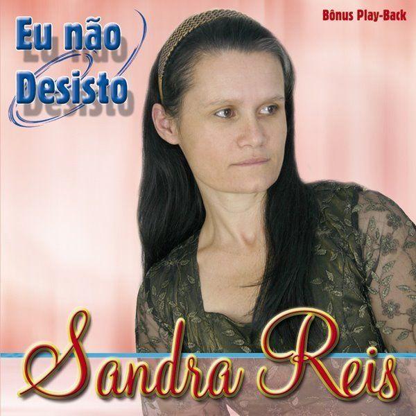 Portada de Álbum "Eu Não Deisto", de Cantora Sandra Reis