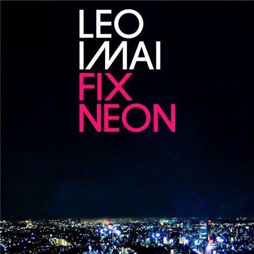 Portada de Álbum "Fix Neon", de Leo Imai