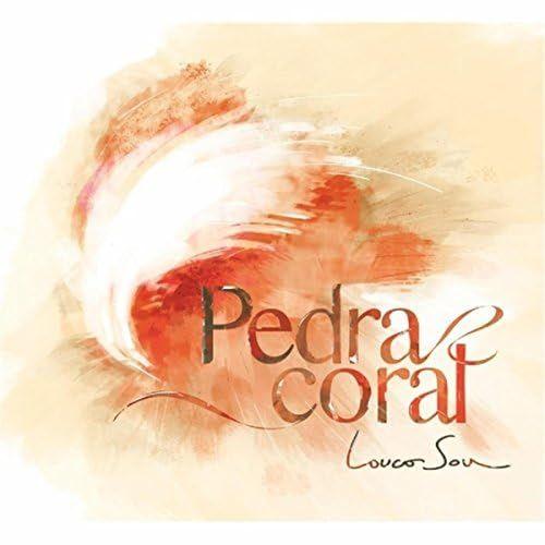 Portada de Álbum "Louco Sou", de Pedra Coral