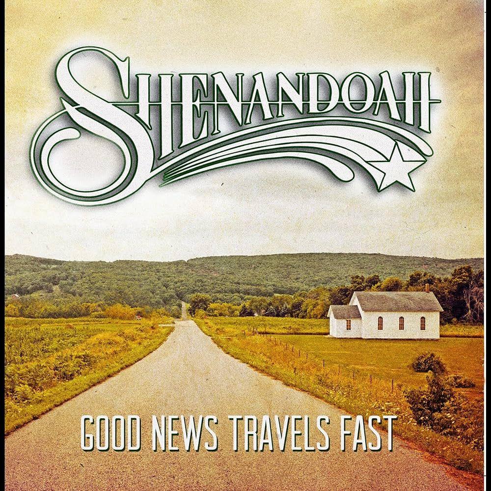 Portada de Álbum "Good News Travels Fast", de Shenandoah