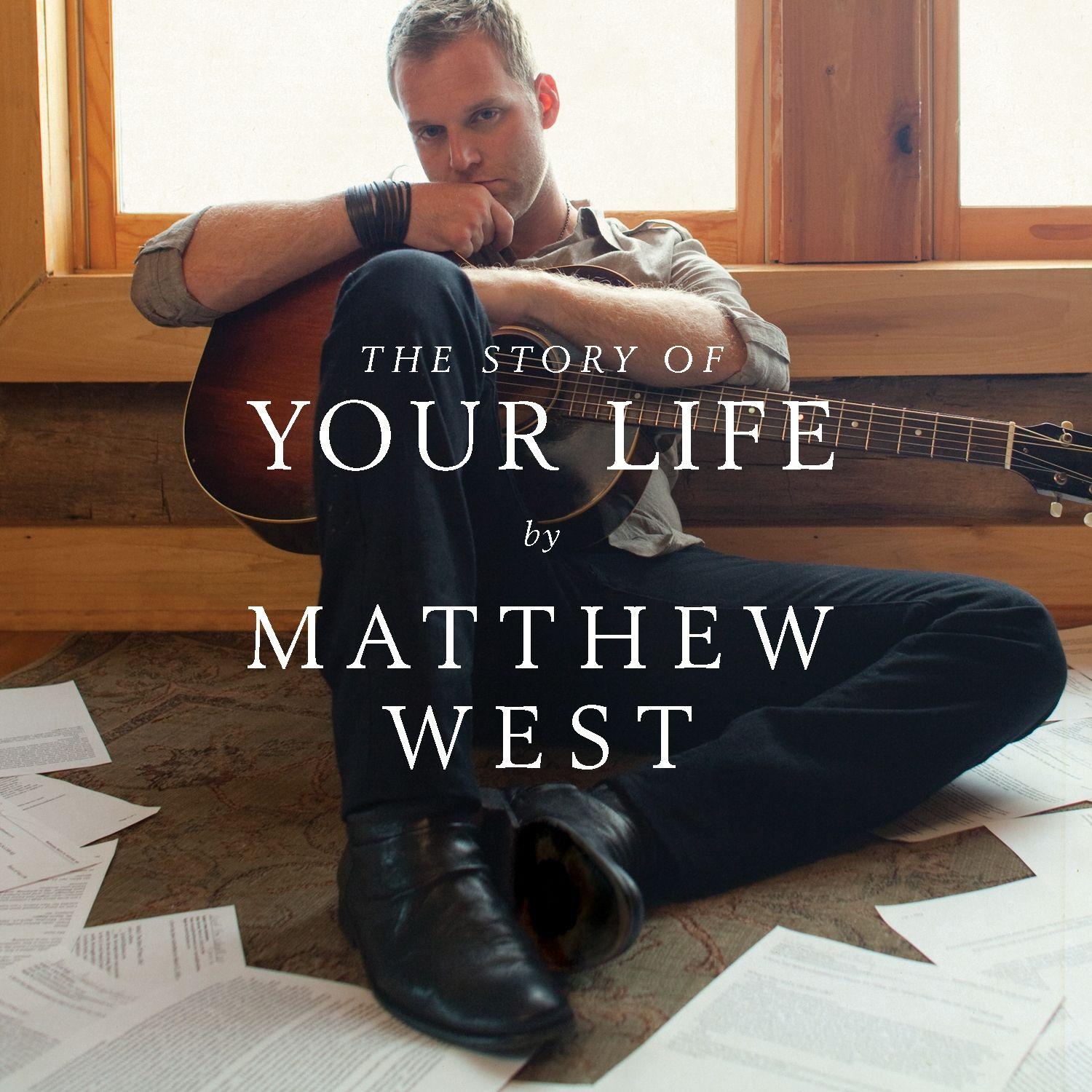 Portada de Álbum "The Story Of Your Life", de Matthew West