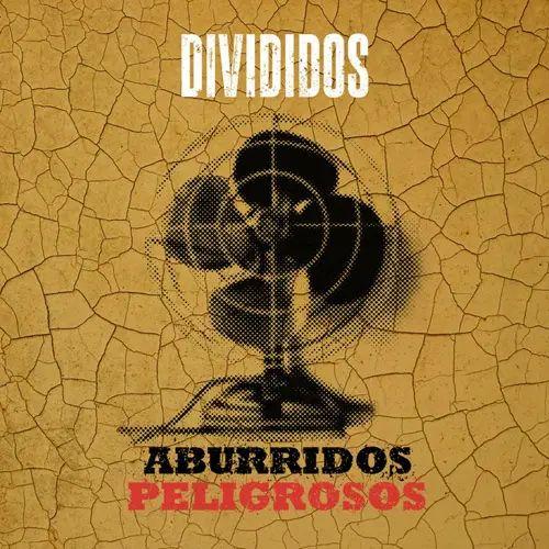 Capa do Single/EP "Aburridos Peligrosos", de Divididos