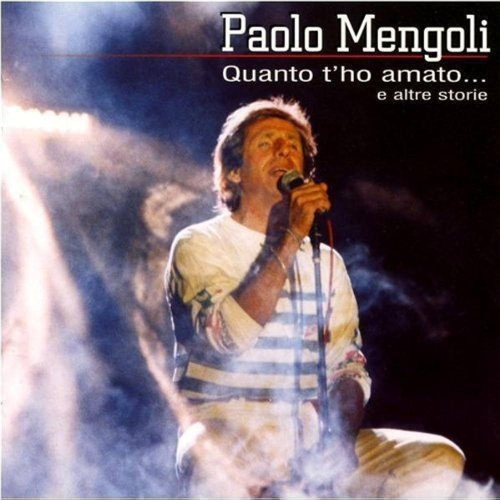 Portada de Álbum "Quanto T'ho Amato... E Altre Storie", de Paolo Mengoli
