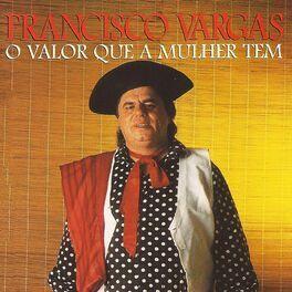 Portada de Álbum "O Valor Que a Mulher Tem", de Francisco Vargas