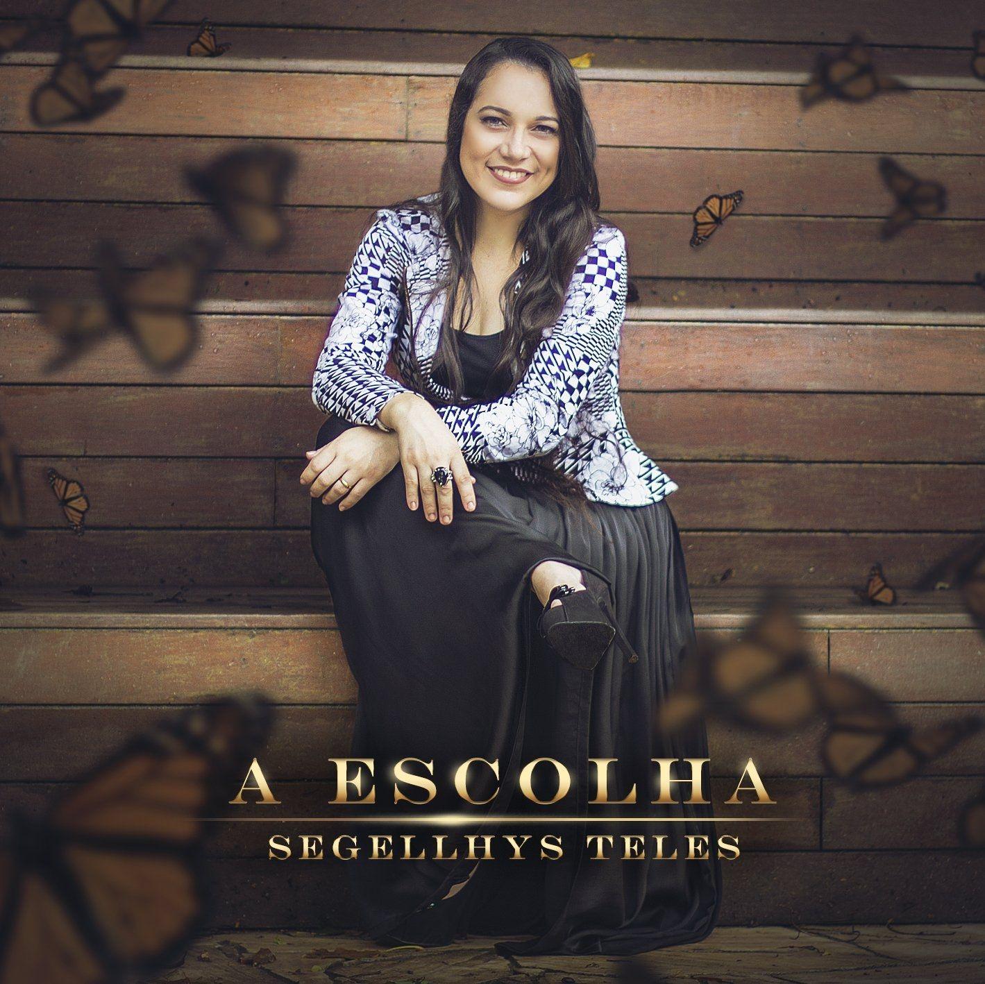 Portada de Álbum "A Escolha", de Segellhys Teles