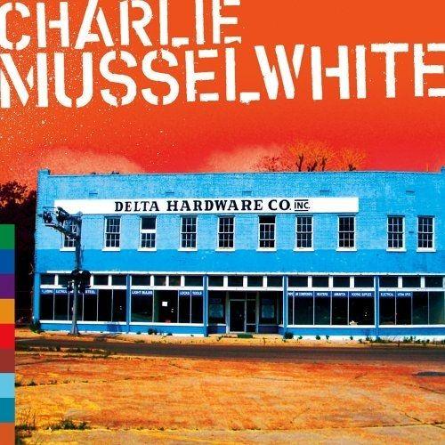 Portada de Álbum "Delta Hardware", de Charlie Musselwhite