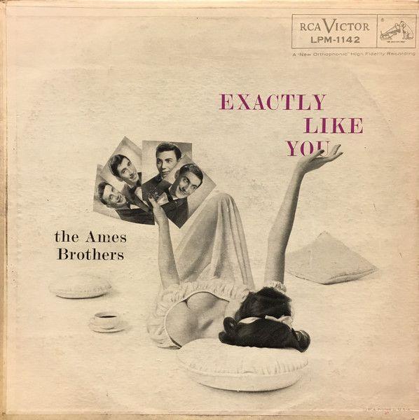 Portada de Álbum "Exactly Like You", de The Ames Brothers