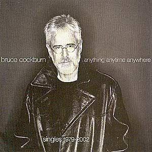 Portada de Álbum "Anything Anytime Anywhere", de Bruce Cockburn