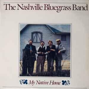Portada de Álbum "My Native Home", de Nashville Bluegrass Band