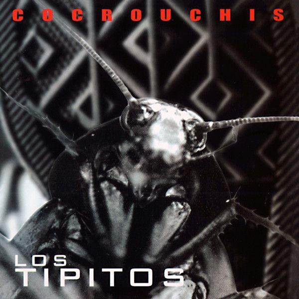 Portada de Álbum "Cocrouchis", de Los Tipitos