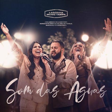 Portada de Sencillo/EP "Som Das Águas", de Lagoinha Music Tampa