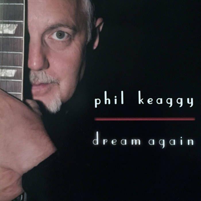 Portada del álbum "Dream Again", de Phil Keaggy