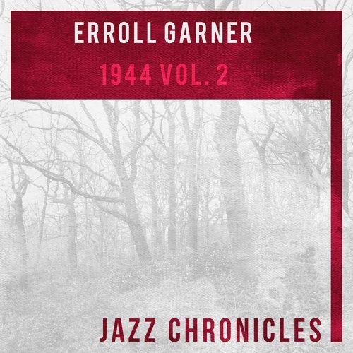 Capa do Álbum "Erroll Garner: 1944, Vol. 2 (Live)", de Erroll Garner