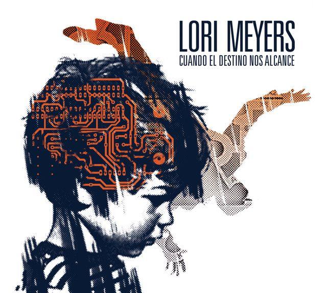 Portada de Álbum "Cuando El Destino Nos Alcance", de Lori Meyers