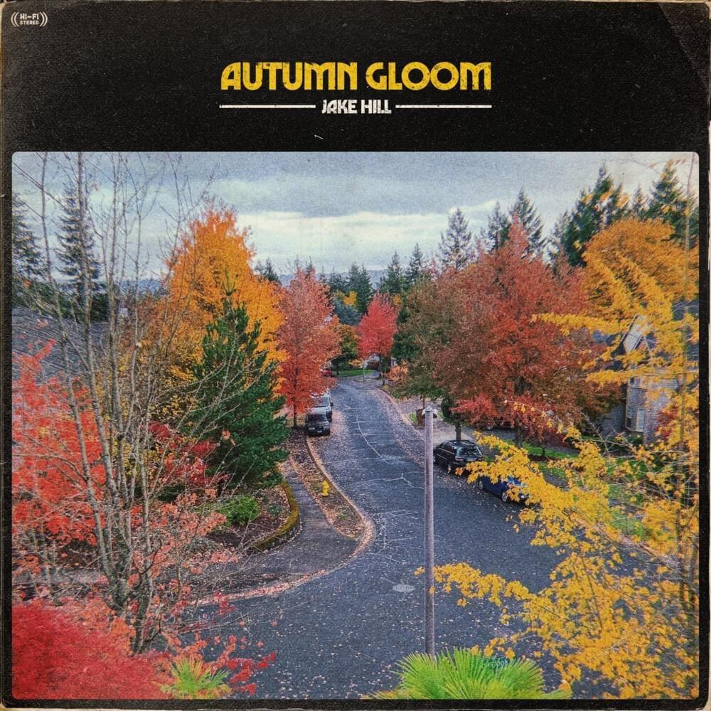 Album cover of "Autumn Gloom" by Jake Hill