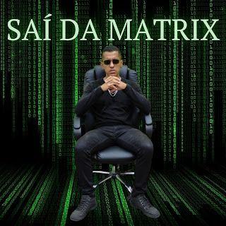 Portada de Sencillo/EP "Saí da Matrix", de Mateus Silva