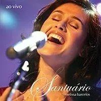 Album cover of "Santuário (Ao Vivo)" by Melissa Barcelos