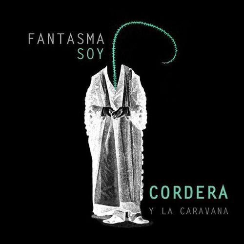 Portada de Sencillo/EP "Fantasma Soy", de Gustavo Cordera