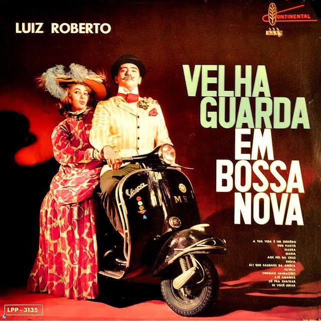 Portada de Álbum "Velha Guarda Em Bossa Nova", de Luiz Roberto
