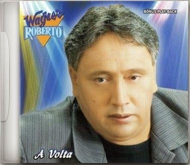 Album cover of "A Volta" by Wagner Roberto