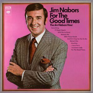 Portada de Álbum "For The Good Times - The Jim Nabors Hour", de Jim Nabors
