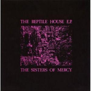 Portada de Sencillo/EP "The Reptile House", de The Sisters Of Mercy