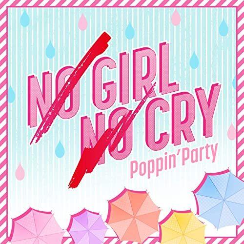 Capa do Single/EP "No Girl No Cry", de Poppin'Party