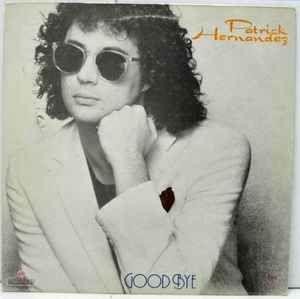 Portada de Álbum "Good Bye", de Patrick Hernandez