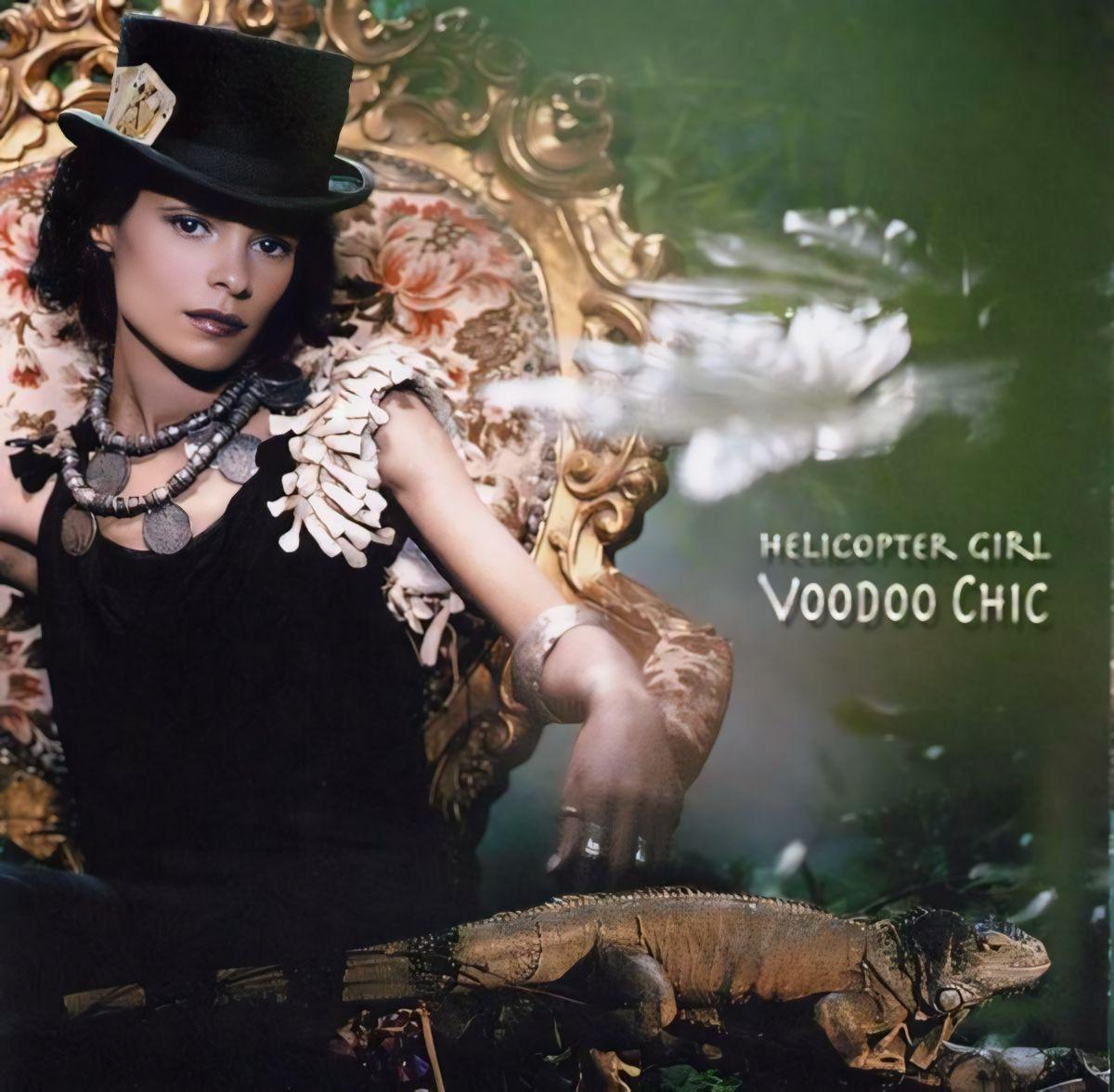 Album cover of "Voodoo Chic" by Helicopter Girl