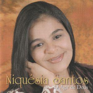 Portada de Álbum "O Agir de Deus", de Niquésia Santos