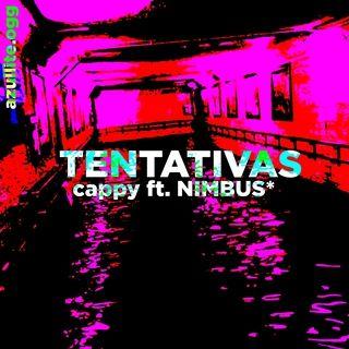 Portada de Sencillo/EP "TENTATIVAS (part. cappy)", de Nimbus*