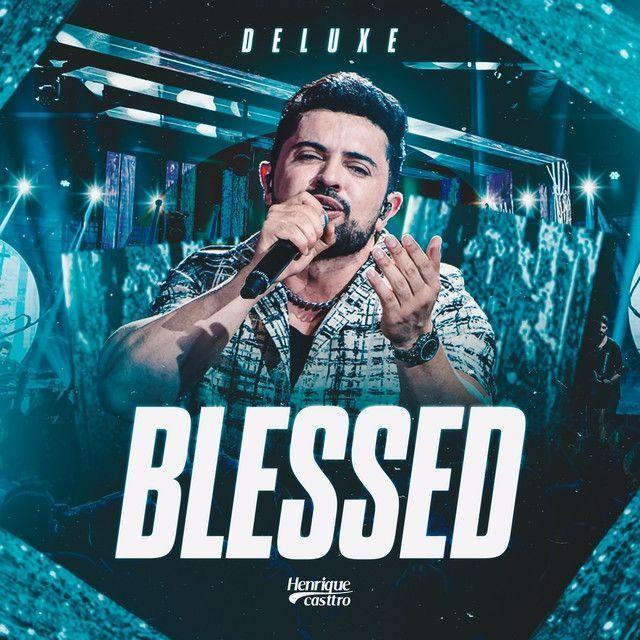 Portada de Álbum "Blessed Deluxe", de Henrique Casttro