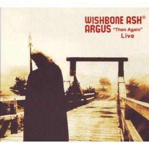 Portada de Álbum "Argus Then Live", de Wishbone Ash