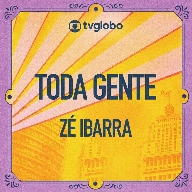Portada de Sencillo/EP "Toda Gente", de Zé Ibarra