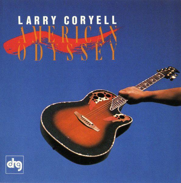 Portada de Álbum "American Odyssey", de Larry Coryell