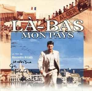 Album cover of "Là-Bas Mon Pays" by Philippe Sarde