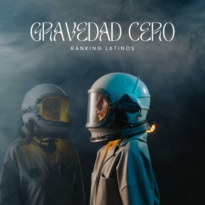 Portada de Álbum "Gravedad Cero", de Ranking Latinos