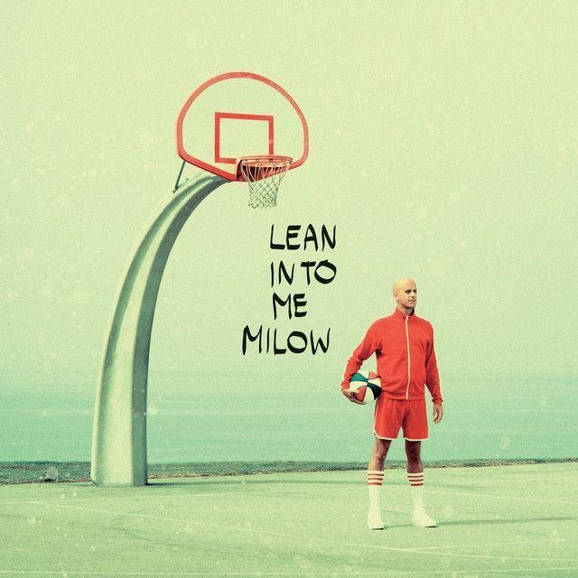 Capa do Álbum "Lean Into Me", de Milow